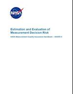 Estimation and Evaluation of Measurement Decision Risk