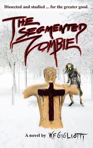 The Segmented Zombie