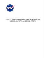 Safety and Mission Assurance Acronyms, Abbreviations, and Definitions
