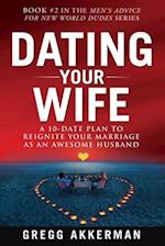 Dating Your Wife