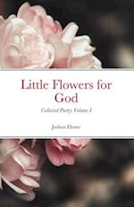 Little Flowers for God