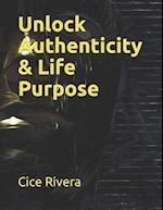 Unlock Authenticity & Life Purpose