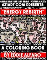 Energy Rebirth: A Coloring Book 