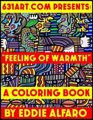 Feeling of Warmth: A Coloring Book