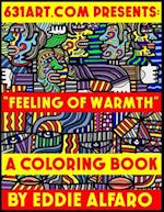 Feeling of Warmth: A Coloring Book 