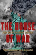 The House of War: Book One Of : THE OMEGA CRUSADE 