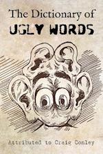 The Dictionary of Ugly Words