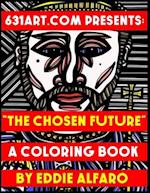 The Chosen Future: A Coloring Book 