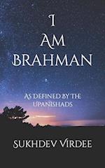 I Am Brahman