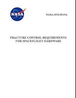 Fracture Control Requirements for Spaceflight Hardware