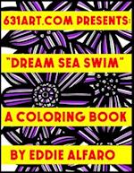 Dream Sea Swim: A Coloring Book 