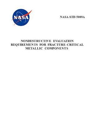 Nondestructive Evaluation Requirements for Fracture-Critical Metallic Components