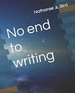 No end to writing