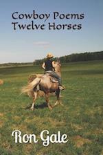 Cowboy Poems Twelve Horses