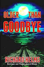 Older Than Goodbye