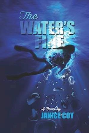 The Water's Fine: A Novel