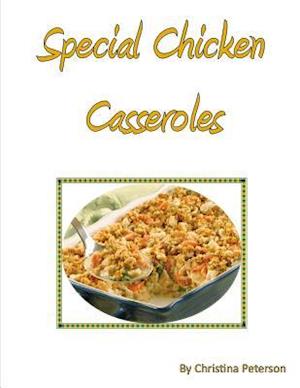 Special Chicken Casseroles