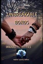Unbreakable Bonds (Inward Ties)