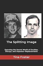 The Splitting Image: Exposing the Secret World of Doubles, Decoys, and Impostor-Replacements 