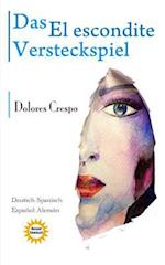 Das Versteckspiel. El Escondite. Deutsch/Spanisch-Español/Alemán