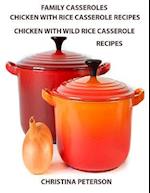 Family Casseroles, Chicken with Rice Casserole Recipes, Chicken with Wild Rice Casserole Recipes