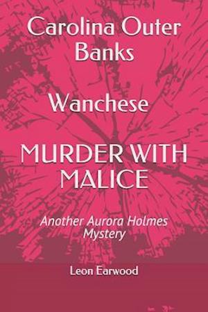 Carolina Outer Banks Wanchese - Murder with Malice