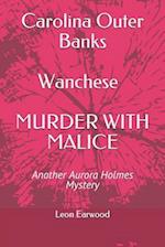 Carolina Outer Banks Wanchese - Murder with Malice