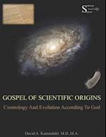 Gospel of Scientific Origins