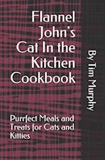 Flannel John's Cat In the Kitchen Cookbook