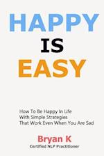 Happy Is Easy