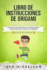 Libro de Instrucciones de Origami Para Niños Edición de Animales