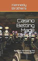Casino Betting Made Simple