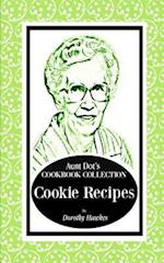 Aunt Dot's Cookbook Collection of Cookie Recipes