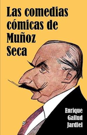 Las Comedias Cómicas de Muñoz Seca