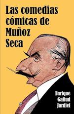 Las Comedias Cómicas de Muñoz Seca