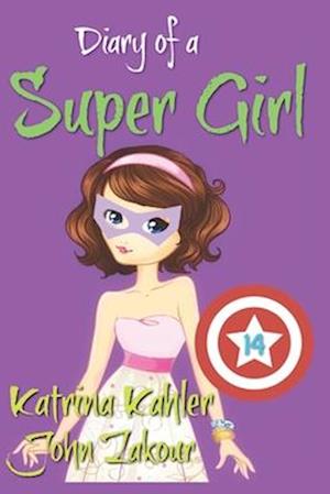 Diary of a Super Girl - Book 14