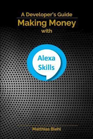 Making Money with Alexa Skills