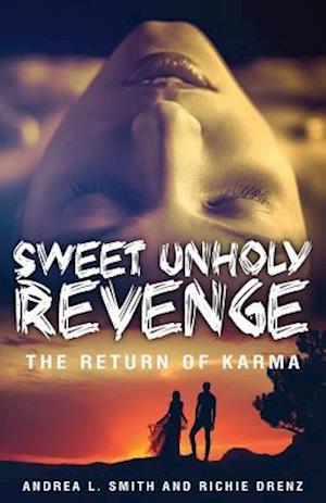 Sweet Unholy Revenge