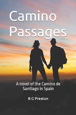 Camino Passages: A Novel of Spain's Camino de Santiago