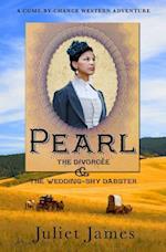 Pearl - The Divorcee and the Wedding-Shy Dabster: Montana Western Romance 