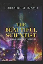 The Beautiful Scientist