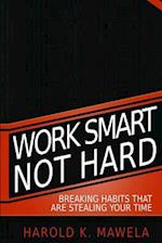 Work Smart Not Hard