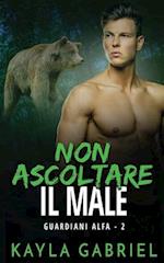 Non ascoltare il male