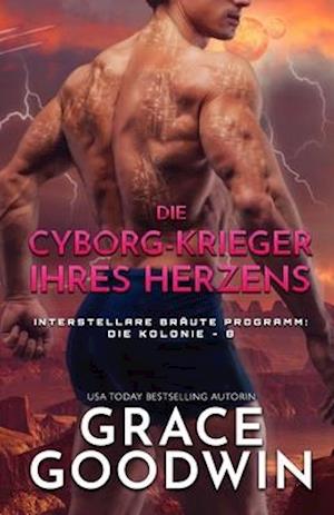 Die Cyborg-Krieger ihres Herzens