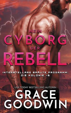 Mein Cyborg, der Rebell