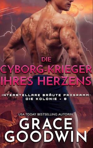 Die Cyborg-Krieger ihres Herzens