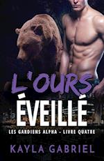 L'Ours e´veille´