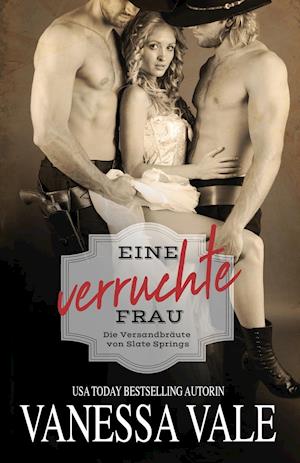 Eine verruchte Frau