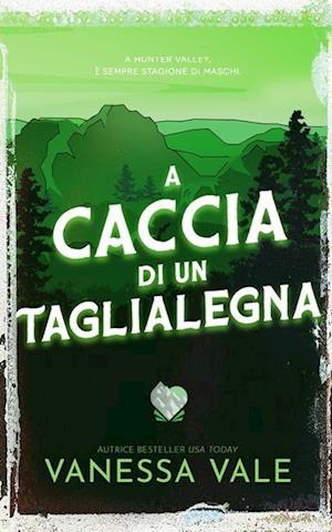 A caccia di un taglialegna