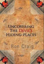 Uncovering the Devil's Hiding-Places